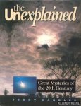 Randles, Jenny - The Unexplained: Great Mysteries of the 20th Century