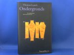 Lynch, Thomas - Ondergronds. Levensberichten uit het uitvaartwezen