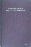 Richard Prince 18646, Kristine McKenn 286842, Jonathan Lethem 33055 - Richard Prince: Collected Writings Richard Prince 18646, Kristine McKenn 286842, Jonathan Lethem 33055 - Richard Prince: Collected Writings