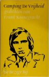 Frank Koenegracht 69788 - Camping de vrijheid Gedichten