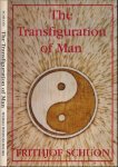 Schuon, Frithjof - The Transfiguration of man