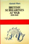 Mars, A - British Submarines at War 1939-1945