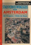 Haan, Hilde de & Ids Haagsma - Stadsvernieuwingsgids van Amsterdam: Vooroorlogse wijken, toen en nu