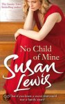 Susan Lewis - No Child of Mine