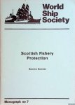 Somner, Graeme - Scottish fishery protection: The story of the vessels that have served the Department of Agriculture and Fisheries for Scotland since 1882