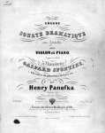 Panofka, Henry: - Grande sonate dramatique (en 3 parties) pour violon et piano. Composée et dédiée à monsieur Garspard Spontini. Oeuvre 48
