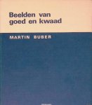 Buber, Martin - Beelden van goed en kwaad