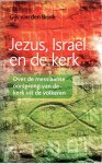 Gijs van den Brink, Onbekend - Jezus israel en de kerk