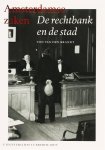 T. van den Brandt - Amsterdamse zaken de rechtbank en de stad