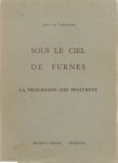 de Vincennes Jean - Sous le ciel de furnes, la processien des pénitents