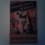 McCabe, Patrick - Emerald Germ of Ireland