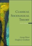 George Ritzer, Jeffrey N. Stepnisky - Classical Sociological Theory