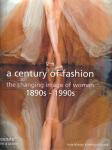 Mulvey,Kate /  Richards,Melissa - a century of fashion ,the changing image of women 1890-1990