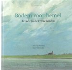 Wanroij, Fons van & Geert Schreuder - Bodem voor hemel: kerken in Friese landen Wanroij, Fons van & Geert Schreuder - Bodem voor hemel: kerken in Friese landen