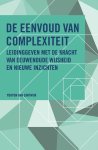 Yohyon van Zantwijk - De Eenvoud van Complexiteit. Leidinggeven met de kracht van eeuwenoude wijsheid en nieuwe inzichten
