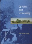 Bultje, J.W. - Op koers naar vernieuwing / druk 1