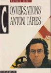 Catoir, Barbara - Conversations with Antoni Tàpies. Ptécédes d'une introduction à son oeuvre
