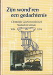 A. Heystek, M. van Genderen, C.M. Kwantes - Heystek, A. (e.a.)-Zijn wond'ren een gedachtenis