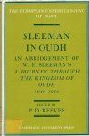 Reeves, P.D. (editor) - Sleeman in Oudh. An abridgement of W.H. Sleeman's A journey through the Kingdom of Oude 1849-1850