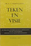 OUDENAARDEN, P.C. - Teken en visie. De wijsgerig-anthropologische grondslagen van het teken-gebruik, speciaal in de exacte wetenschappen.