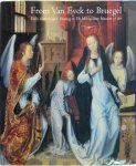 M.W. Ainsworth, K. Christiansen - From Van Eyck to Bruegel Early Netherlandish Painting in The Metropolitan Museum of Art