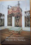 Hofmann, Cornelia & Tradler Birgit - Das Federzimmer des Augusts des Starken