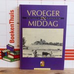 (red.) Delvigne, J.J. - Pronk Wiersema, L.M. - Scherings, H. - Vroeger in middag, uit de historie van de gemeente Ezinge