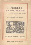 Sarri, P. Francesco - I Fioretti di S. Francesco d'Assisi