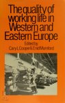 Cary L. Cooper ,  Enid Mumford - The Quality of Working Life in Western and Eastern Europe
