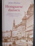 DUCHEN, Jessica - Hongaarse dansen. Een indringende familiegeschiedenis dwars door Europa over vriendschap, verraad en de liefde voor muziek.