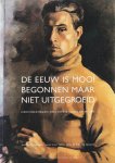 Moor, Christiaan de - De eeuw is mooi begonnen maar niet uitgegroeid: Herinneringen van Christiaan de Moor