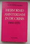 VERMOOTEN, W.H., - Hervormd Amsterdam in de crisis 1960-1970.