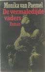 Monika van Paemel - De vermaledijde vaders : roman.