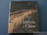 Michel Jan. - La grande muraille de Chine. Photographies de Roland & Sabrina Michaud.