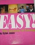 Jones, Dylan - Easy! The Lexicon Of Lounge