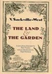 Sackville West, V. - THE LAND & THE GARDEN