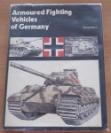 Crow, Duncan (editor) - Armoured Fighting Vehicles of Germany: World War II