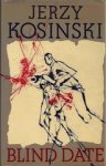 Kosinski, Jerzy - Blind Date