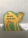 M. Bleij - De kameel en de ster / Dieren uit de Bijbel