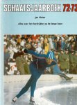 Kleine, Jan - Schaatsjaarboek 72-73 -Alles over hardrijden op de lange baan