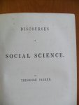 Cobbe Frances Power - The Collected Works of Theodore Parker Vol VII: Discourses of Social Science