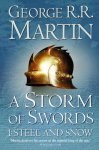 George R. R. Martin - A Storm of Swords 1: Steel and Snow