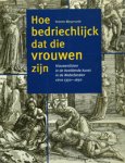 Bleyerveld, Y.: - Hoe bedriechlijk dat die vrouwen zijn.