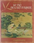 Jolan Chang Marie-France de Paloméra - Le tao de l'art d'aimer