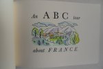 Allen, Peter. - An ABC Tour About France.- With pochoir illustrations. [ genummerd ex. 284 / 500 ].