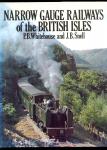 Whitehouse P. and Snell J. - Narrow Gauge Railways of the British Isles