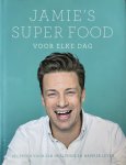 Oliver, Jamie - Jamie's super food voor elke dag