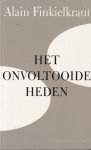 Finkielkraut, Alain - Het onvoltooide heden Finkielkraut, Alain - Het onvoltooide heden