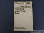 Collin, Fernand - Grondlijnen voor een monetair beleid.