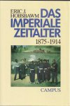 Hobsbawm, Eric J. - Das imperiale Zeitalter 1875-1914
